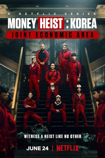 مسلسل Money Heist: Korea – Joint Economic Area الموسم الاول مترجم