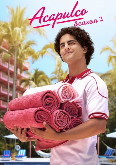 مسلسل Acapulco الموسم الثاني مترجم