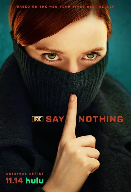 مسلسل Say Nothing الموسم الاول الحلقة 4 مترجمة
