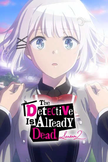 انمي Tantei wa Mou, Shindeiru الموسم الثاني مترجم